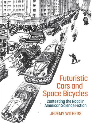 cover image of Futuristic Cars and Space Bicycles